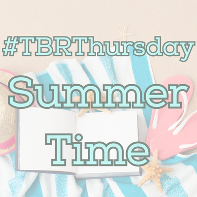 #TBR Thursday- Summer Time