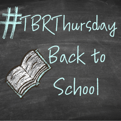 #TBR Thursday – Back to School Time
