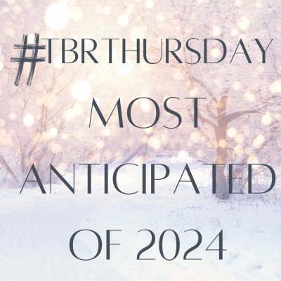 #TBRThursday – Most Anticipated 2024